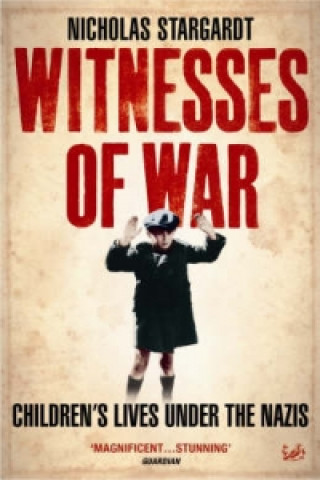 Book Witnesses Of War Nicholas Stargardt