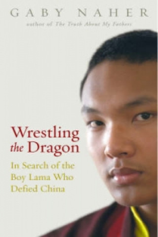 Könyv Wrestling The Dragon Gaby Naher