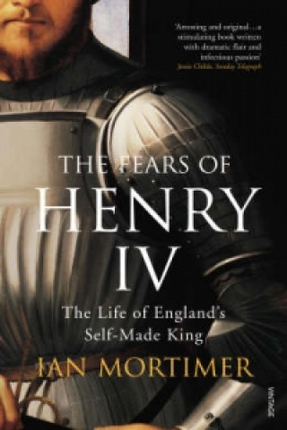 Kniha Fears of Henry IV Ian Mortimer