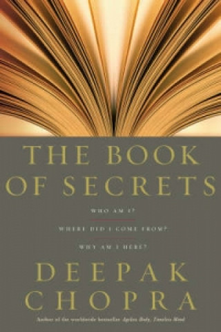 Kniha Book Of Secrets Deepak Chopra