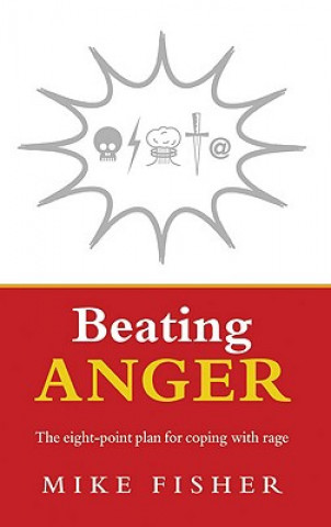 Könyv Beating Anger Mike Fisher