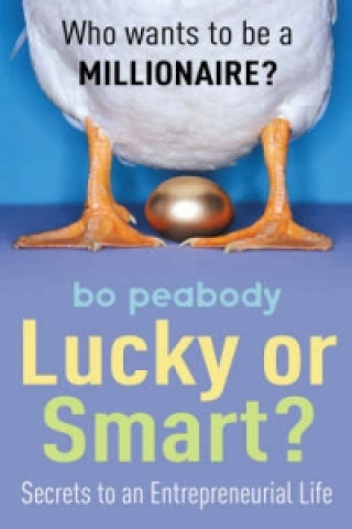 Kniha Lucky Or Smart? Bo Peabody