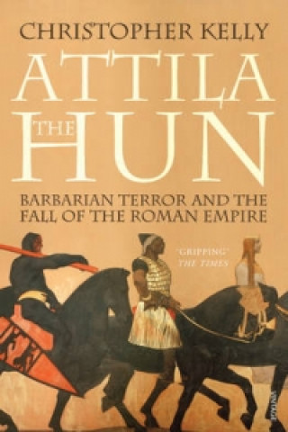 Buch Attila The Hun Christopher Kelly