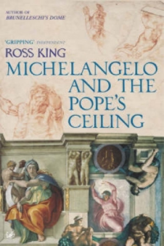 Книга Michelangelo And The Pope's Ceiling Ross King