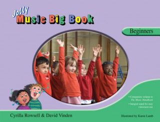 Könyv Jolly Music Big Book - Beginners Cyrilla Rowsell