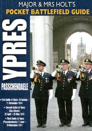 Könyv Major and Mrs Holt's Pocket Battlefield Guide to Ypres and Passchendaele Tonie Holt