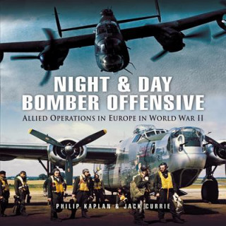 Kniha Night and Day Bomber Offensive Philip And Jack Kaplan And Curr