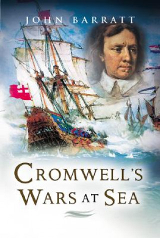 Książka Cromwell's Wars at Sea John Barratt