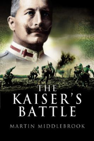 Kniha Kaiser's Battle Martin Middlebrook