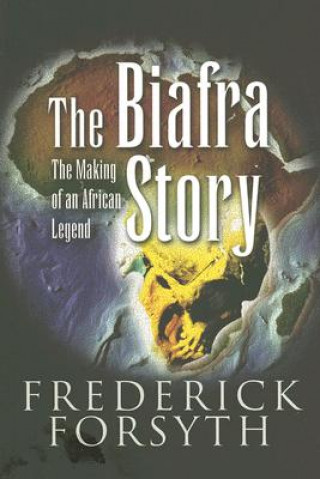 Kniha Biafra Story Frederick Forsyth