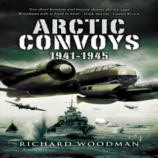 Książka Arctic Convoys 1941-1945 Richard Woodman