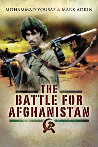 Kniha Battle For Afghanistan Mohammad Yousaf