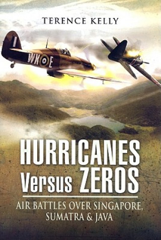Könyv Hurricanes Versus Zeros Terence Kelly