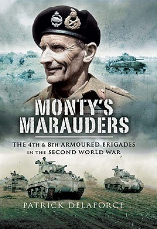 Könyv Monty's Marauders Patrick Delaforce
