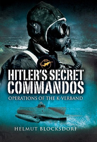 Kniha Hitler's Secret Commandos Helmut Blocksdorf