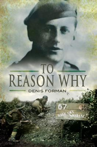 Книга To Reason Why Denis Forman