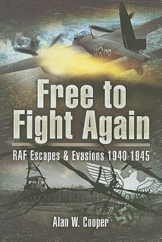 Könyv Free to Fight Again Alan W. Cooper