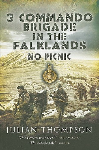 Książka 3 Commando Brigade in the Falklands: No Picnic Julian Thompson