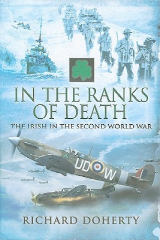 Kniha In the Ranks of Death: the Irish in the Second World War Richard Doherty