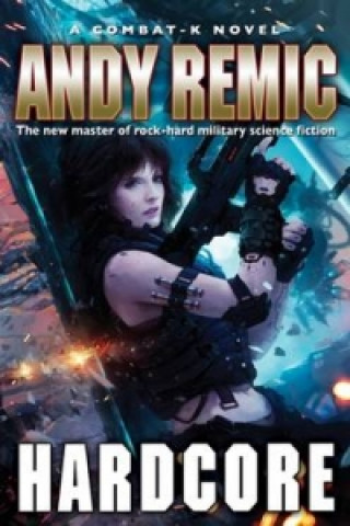 Βιβλίο Hardcore Andy Remic