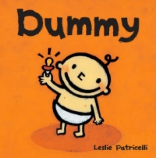 Kniha Dummy Board Book Leslie Patricelli