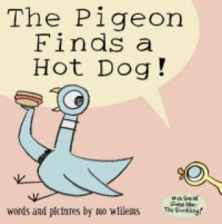 Könyv Pigeon Finds a Hot Dog! Mo Willems