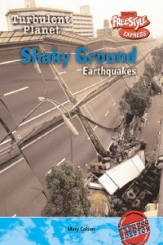 Kniha Freestyle Max Turbulent Planet Shaky Ground: Earthquakes Pap Carol Baldwin