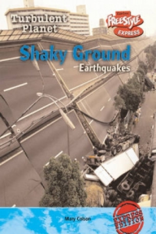 Książka Freestyle Max Turbulent Planet Shaky Ground: Earthquakes Pap Carol Baldwin