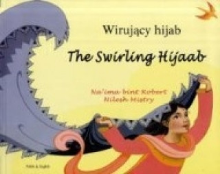 Könyv Swirling Hijaab in Polish and English Na'ima bint Robert