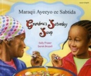 Kniha Grandma's Saturday Soup in Somali and English Sally Fraser