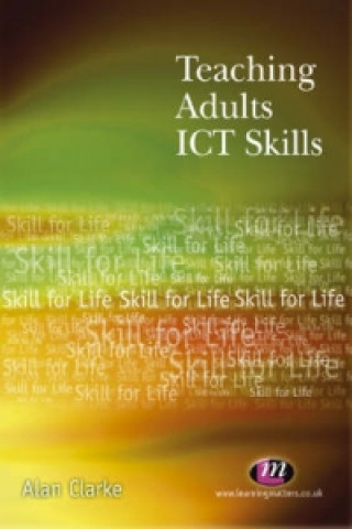 Buch Teaching Adults ICT Skills Alan Clarke