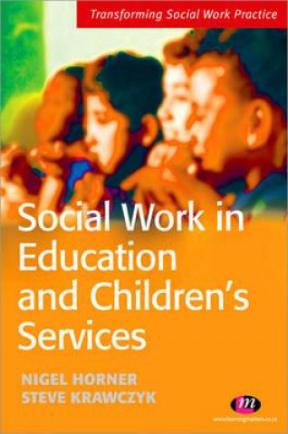 Carte Social Work in Education and Children's Services Nigel Horner