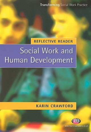 Kniha Reflective Reader: Social Work and Human Development Karin Crawford