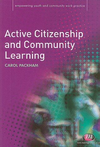 Książka Active Citizenship and Community Learning Carol Packham