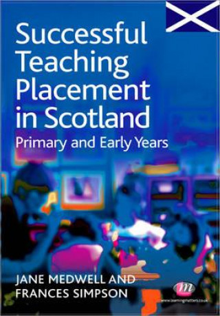 Buch Successful Teaching Placement in Scotland Primary and Early Years Jane Medwell