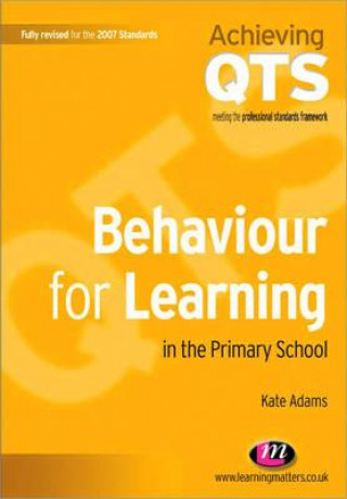 Knjiga Behaviour for Learning in the Primary School Kate Adams