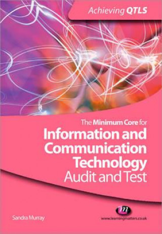Kniha Minimum Core for Information and Communication Technology: Audit and Test Sandra Murray