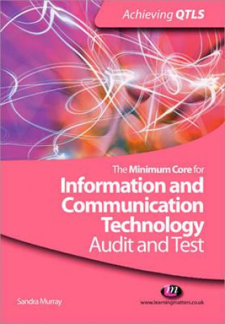 Livre Minimum Core for Information and Communication Technology: Audit and Test Sandra Murray