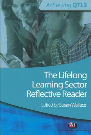Könyv Lifelong Learning Sector: Reflective Reader Sue Wallace