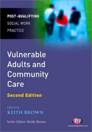 Kniha Vulnerable Adults and Community Care Keith Brown