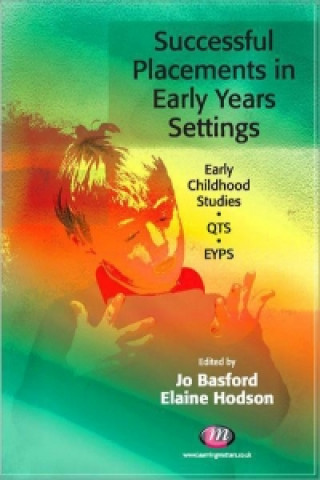 Kniha Successful Placements in Early Years Settings Jo Basford