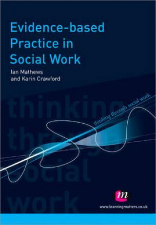 Carte Evidence-based Practice in Social Work Ian Mathews