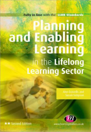 Kniha Planning and Enabling Learning in the Lifelong Learning Sector Ann Gravells