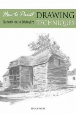 Livre Drawing Techniques Quentin de la Bedoyere