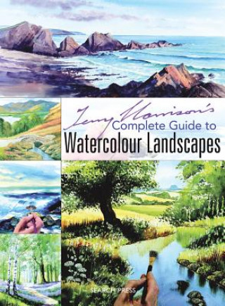 Carte Terry Harrison's Complete Guide to Watercolour Landscapes Terry Harrison