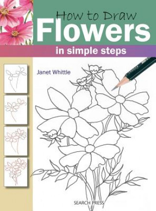 Книга How to Draw: Flowers Janet Whittle