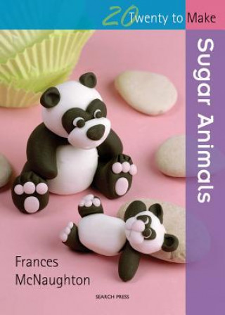 Könyv 20 to Sugarcraft: Sugar Animals Frances McNaughton