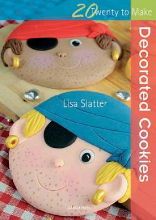 Книга Twenty to Make: Decorated Cookies Lisa Slatter