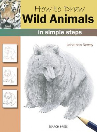 Carte How to Draw: Wild Animals Jonathan Newey
