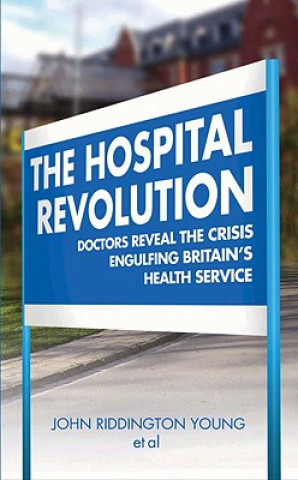 Kniha Hospital Revolution John Riddington Young